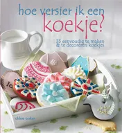 Omslag van Hoe versier ik een koekje?