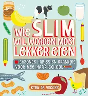 Omslag van Wie slim wil worden moet lekker eten