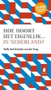 Omslag van Hoe hoort het eigenlijk... in Nederland?