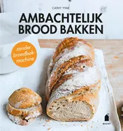 Omslag van Ambachtelijk brood bakken