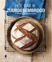 Omslag van Hoe bak ik zuurdesembrood