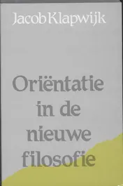 Omslag van Orientatie in de nieuwe filosofie