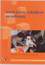 Omslag van Naar lezen, schrijven en rekenen