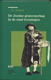 Omslag van De joodse gemeenschap in de stad Groningen 1689-1796