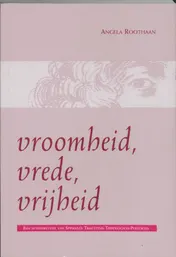 Omslag van Vroomheid, vrede, vrijheid