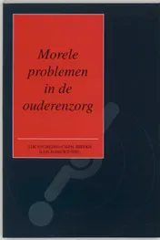 Omslag van Morele problemen in de ouderenzorg