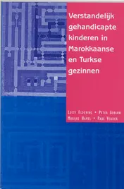 Omslag van Verstandelijk gehandicapte kinderen in Marokkaanse en Turkse gezinnen