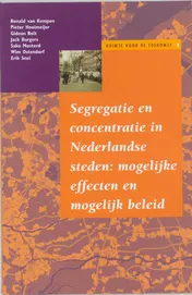 Omslag van Segregatie en concentratie in Nederlandse steden