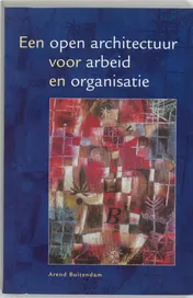 Omslag van Een open architectuur voor arbeid en organisatie