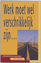 Omslag van Werk moet wel verschrikkelijk zijn ...