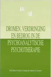 Omslag van Dromen, verdringing en bedrog in de psychoanalytische psychotherapie