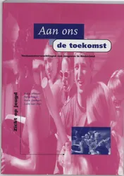 Omslag van Aan ons de toekomst