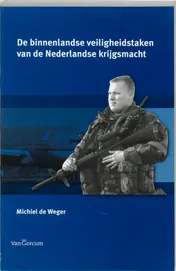 Omslag van Binnenlandse veiligheidstaken van de Nederlandse krijgsmacht
