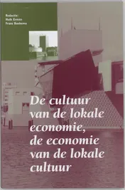 Omslag van De cultuur van de lokale economie, de economie van de locale cultuur