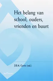 Omslag van Het belang van school, ouders, vrienden en buurt