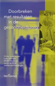 Omslag van Doorbreken met resultaten in de gezondheidszorg