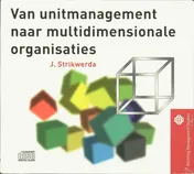 Omslag van Van unitmanagement naar multidimensionale organisaties
