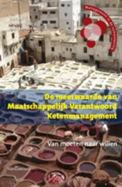 Omslag van De meerwaarde van Maatschappelijk Verantwoord Ketenmanagement