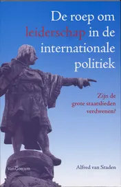 Omslag van De roep om leiderschap in de internationale politiek