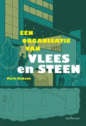 Omslag van Een organisatie van vlees en steen
