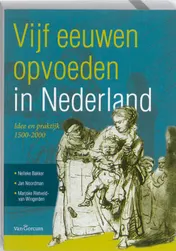 Omslag van Vijf eeuwen opvoeden in Nederland