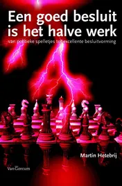 Omslag van Een goed besluit is het halve werk