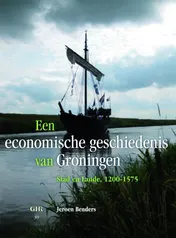 Omslag van Een economische geschiedenis van Groningen