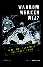 Omslag van Waarom werken wij?