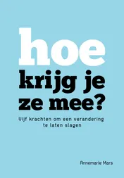 Omslag van Hoe krijg je ze mee?
