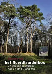 Omslag van Kroniek van het Noordlaarderbos