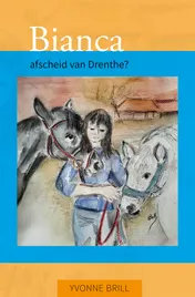 Omslag van Bianca, afscheid van Drenthe?