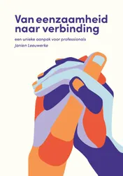 Omslag van Van eenzaamheid naar verbinding