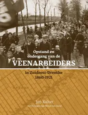 Omslag van Opstand en ondergang van de veenarbeiders in Zuidoost-Drenthe