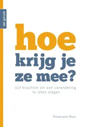 Omslag van Hoe krijg je ze mee?
