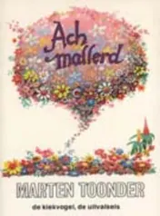 Omslag van Ach mallerd