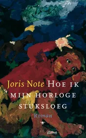 Omslag van Hoe ik mijn horloge stuksloeg