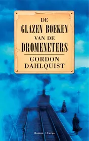 Omslag van De glazen boeken van de dromeneters