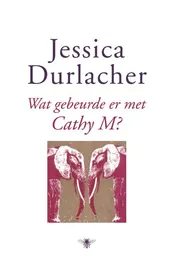 Omslag van Wat gebeurde er met Cathy M?