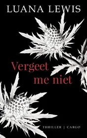 Omslag van Vergeet me niet