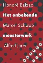 Omslag van Het onbekende meesterwerk
