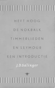 Omslag van Heft hoog de nokbalk, timmerlieden en Seymour