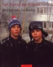 Omslag van Wat wij zien en horen