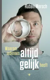 Omslag van Waarom iedereen altijd gelijk heeft