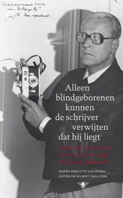 Omslag van Alleen blindgeborenen kunnen de schrijver verwijten dat hij liegt