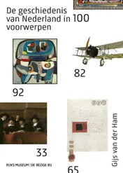 Omslag van De geschiedenis van Nederland in 100 voorwerpen