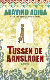 Omslag van Tussen de aanslagen
