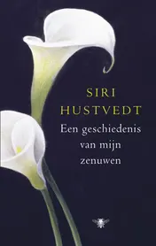 Omslag van Een geschiedenis van mijn zenuwen