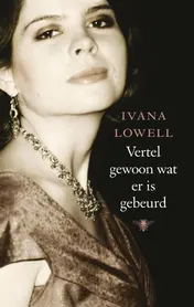 Omslag van Vertel gewoon wat er is gebeurd