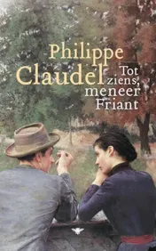 Omslag van Tot ziens, meneer Friant