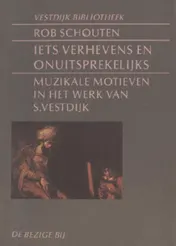 Omslag van Iets verhevens en onuitsprekelijks